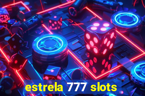 estrela 777 slots